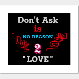 Love is love, no reason Posters and Art